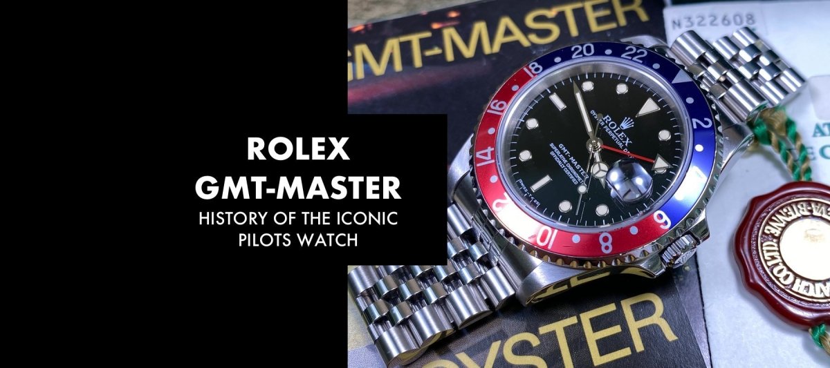 ROLEX GMT MASTER: A Quick History of the Iconic Pilots Watch - Swiss Watch Trader