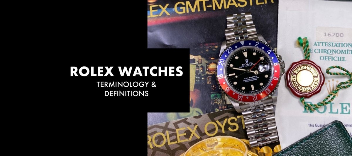 ROLEX WATCHES: Terminology & Definitions - Swiss Watch Trader