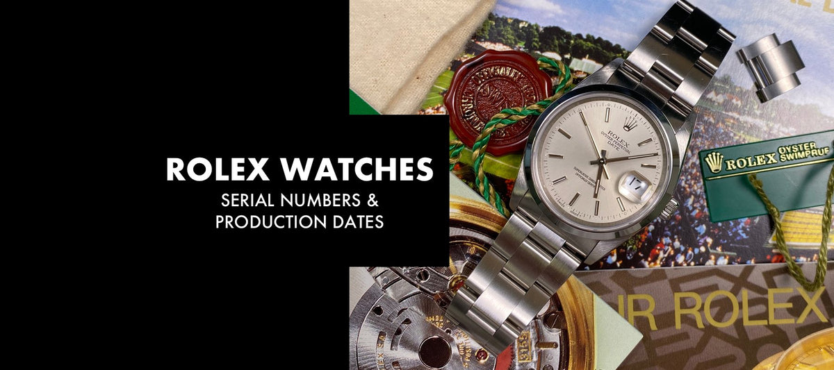 Rolex Serial Numbers: How to Date Your Rolex Watch