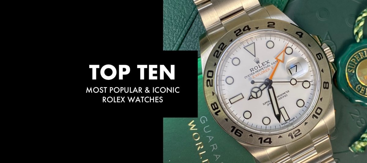 Mild At placere Øst Timor Top Ten Most Popular & Iconic Rolex Watches of All Time
